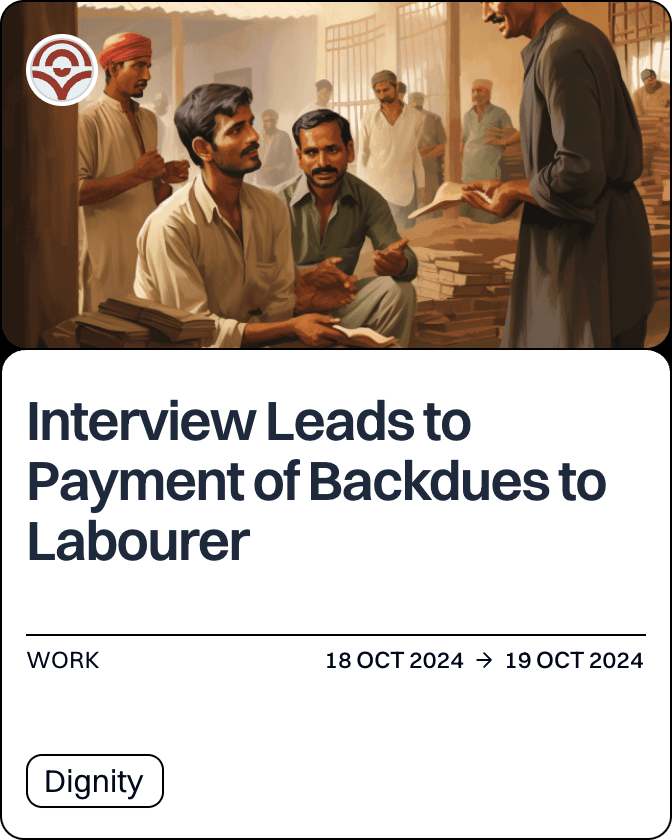 Interview Leads to Payment of Backdues to Labourer