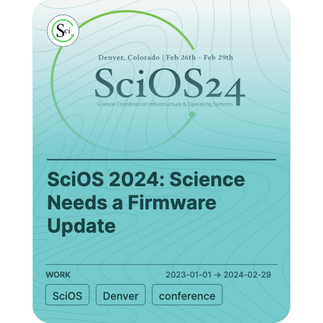 SciOS 2024: Science Needs a Firmware Update